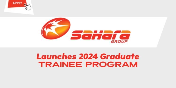 APPLY: Sahara Group launches 2024 Graduate Trainee Program