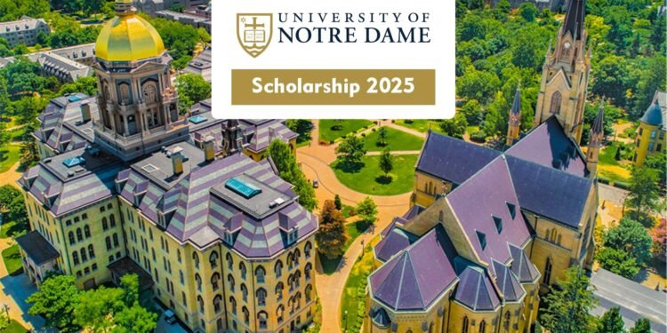 APPLY: University of Notre Dame Scholarship 2025