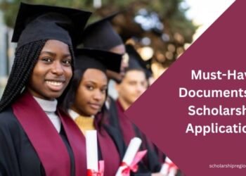 8 Must-Have Documents for Scholarship Applications in 2025
