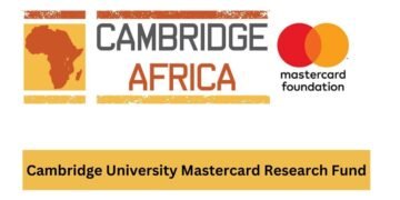 Apply: Cambridge University Mastercard Research Fund for Africans | £50,000 Grant